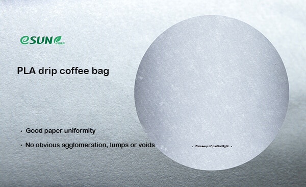 Characteristics of PLA fiber drip coffee bag